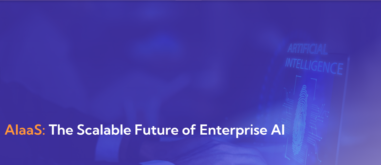 AIaaS: The Scalable Future of Enterprise AI