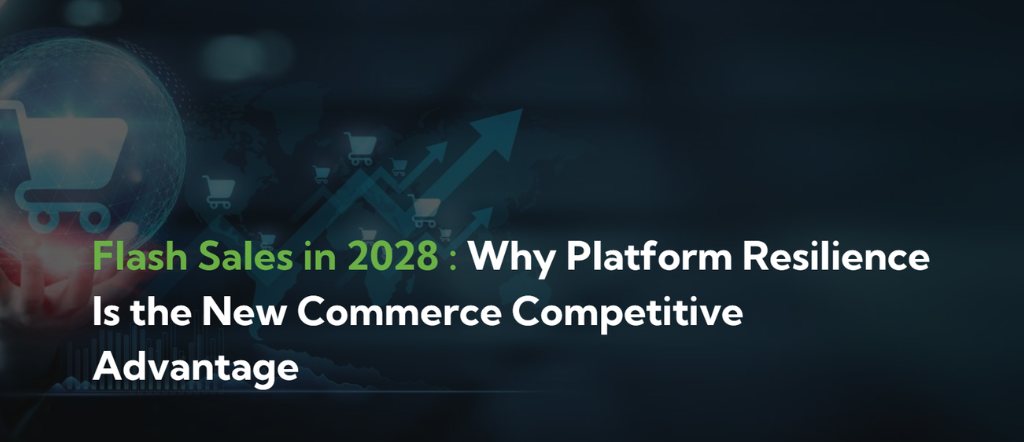 Flash Sales in 2028: Why Platform Resilience Is the New Commerce Competitive Advantage